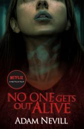 Icon image No One Gets Out Alive: A Novel