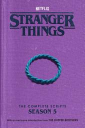 Icon image Stranger Things: The Complete Scripts, Season 5
