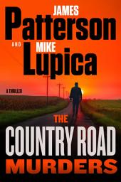 Icon image The Country Road Murders: A Thriller